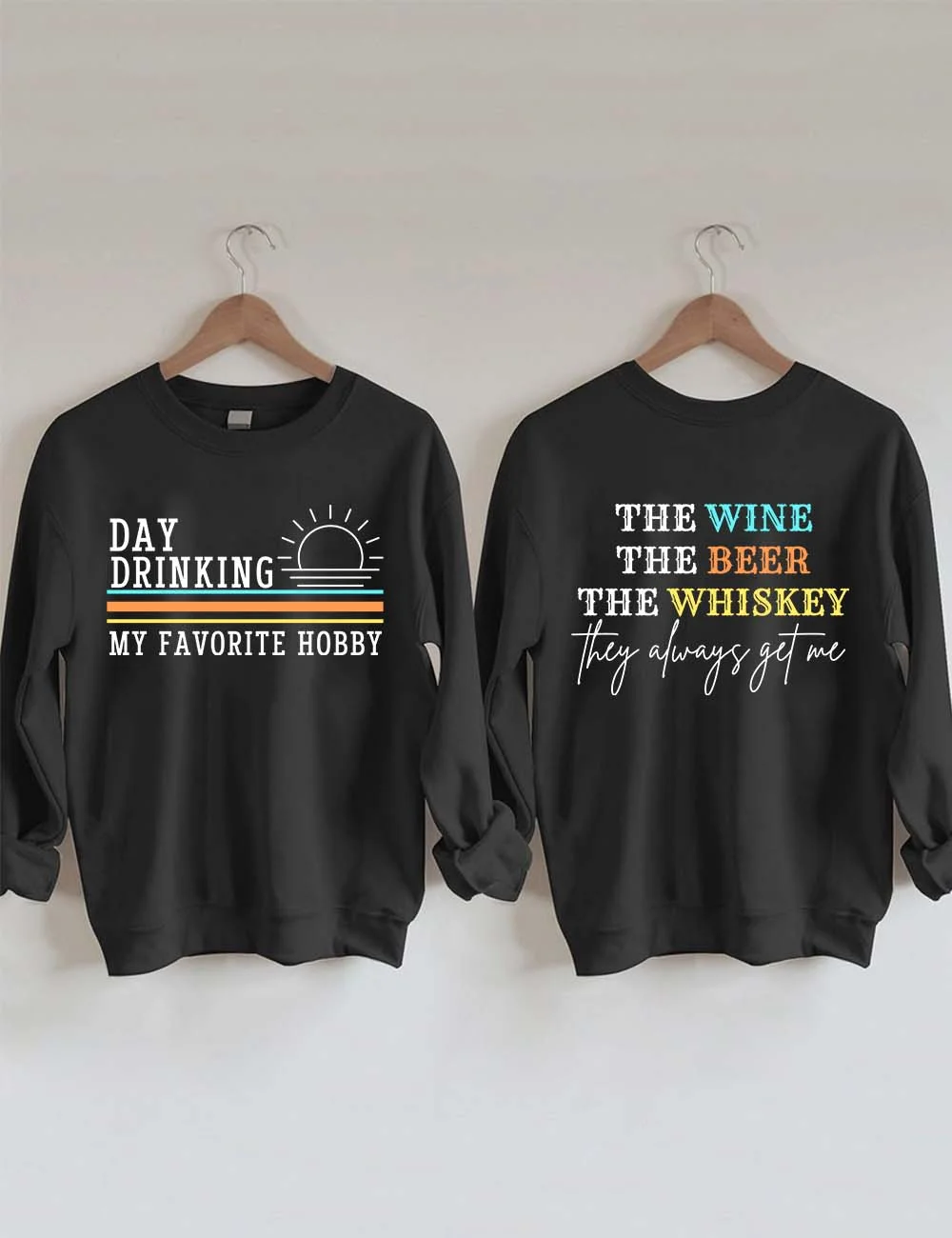 Day Drinking Is My Favorite Hobby Sweatshirt