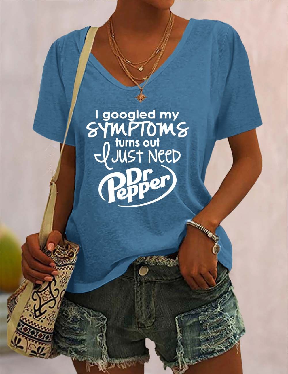 I Googled My Symptoms Turns Out I Just Need Dr Pepper V Neck T-Shirt