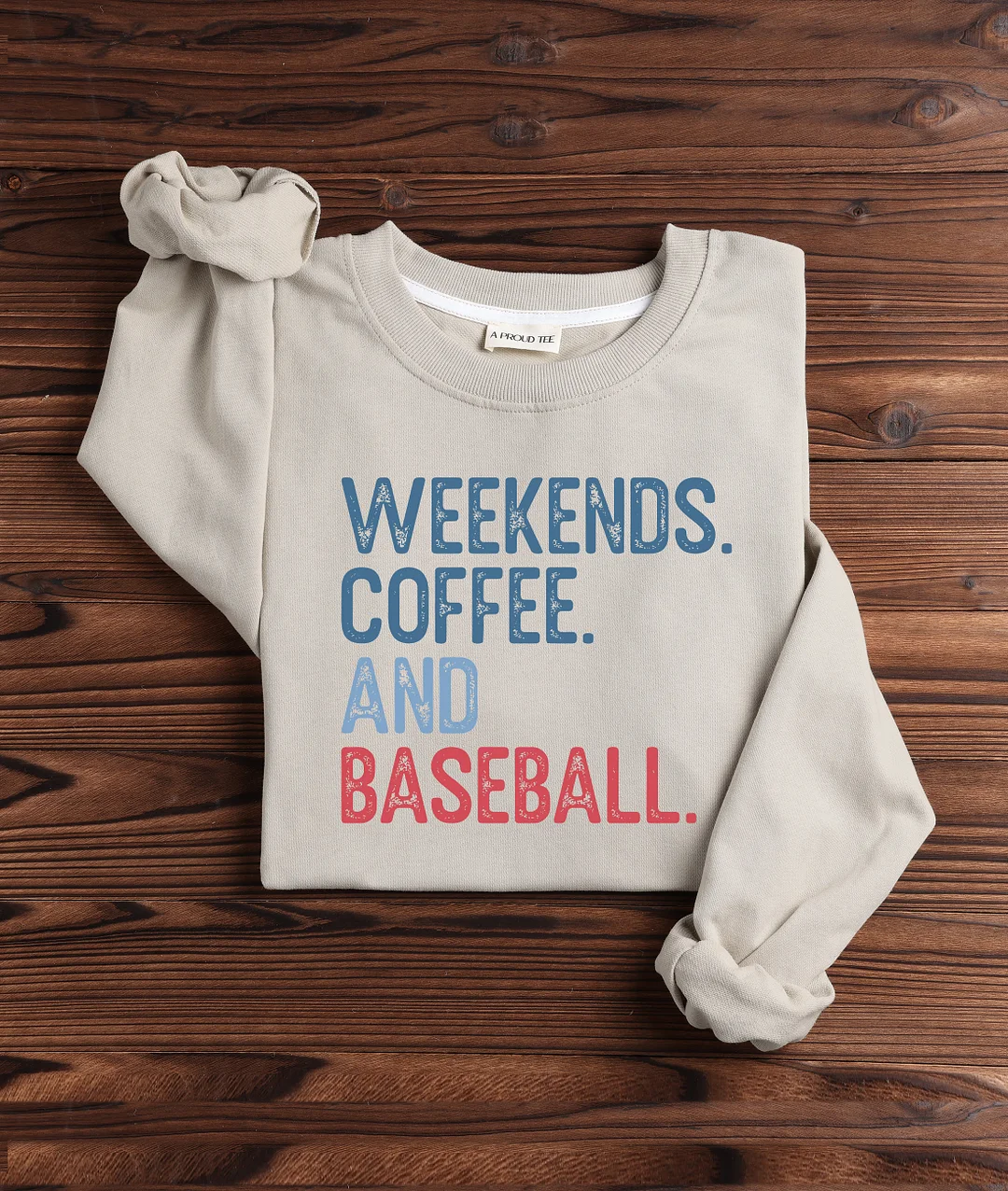Weekends Coffee And Baseball Sweatshirt