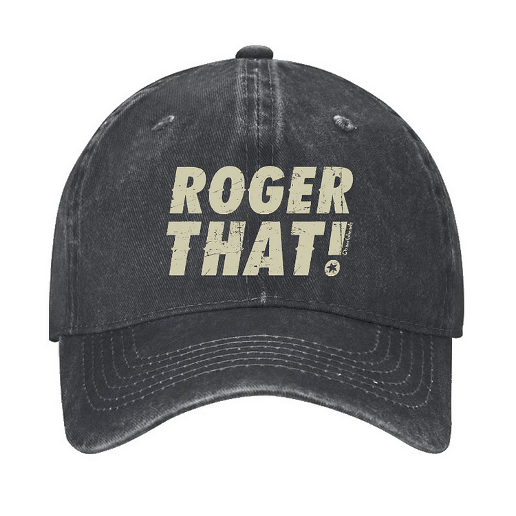Roger That Funny Quote Hat