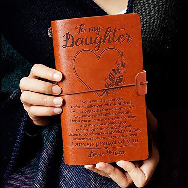 Unique Gift To My Daughter - I am So Proud of You - Engraved Leather Journal Notebook