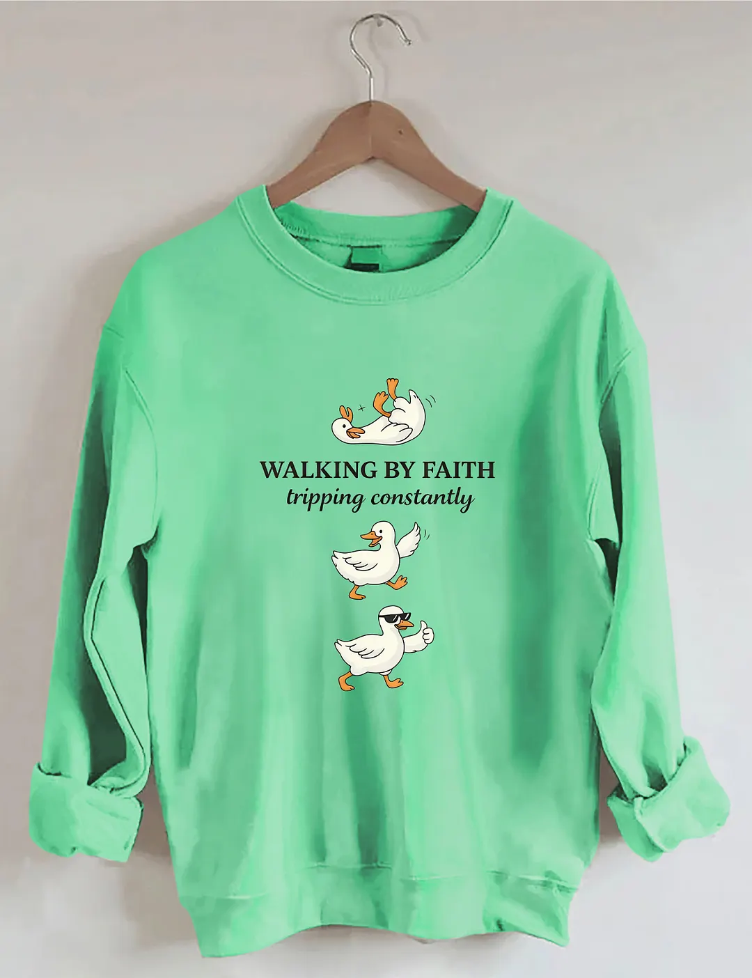 Walking By Faith Tripping Constantly Sweatshirt
