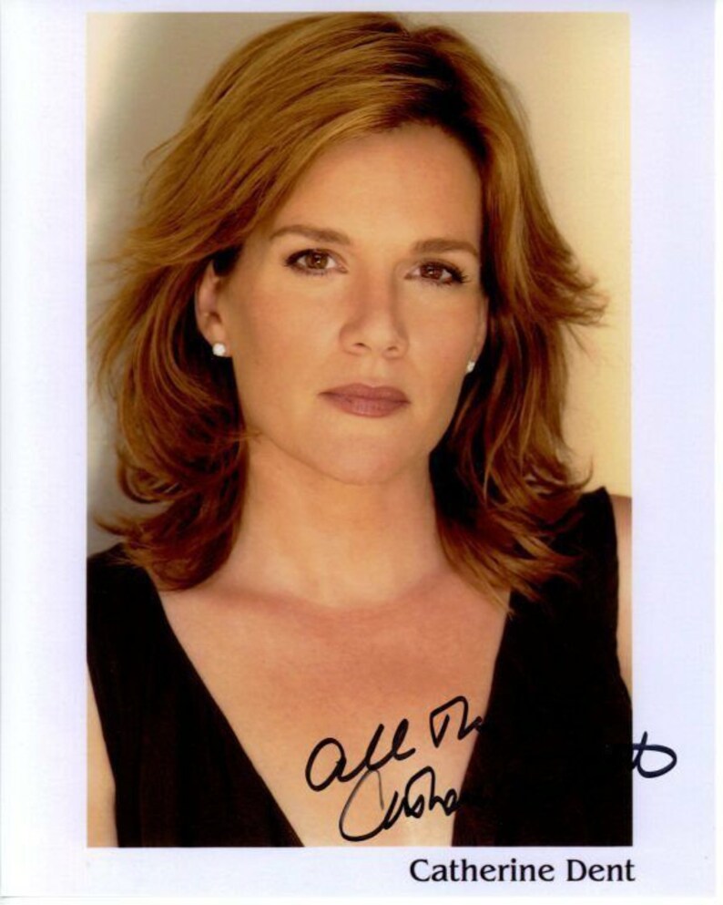 Catherine dent signed autographed 8x10 Photo Poster painting