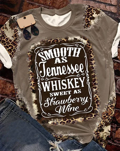 Smooth As Tennessee Whisky Sweet As Strawberry Wine Print T-shirt
