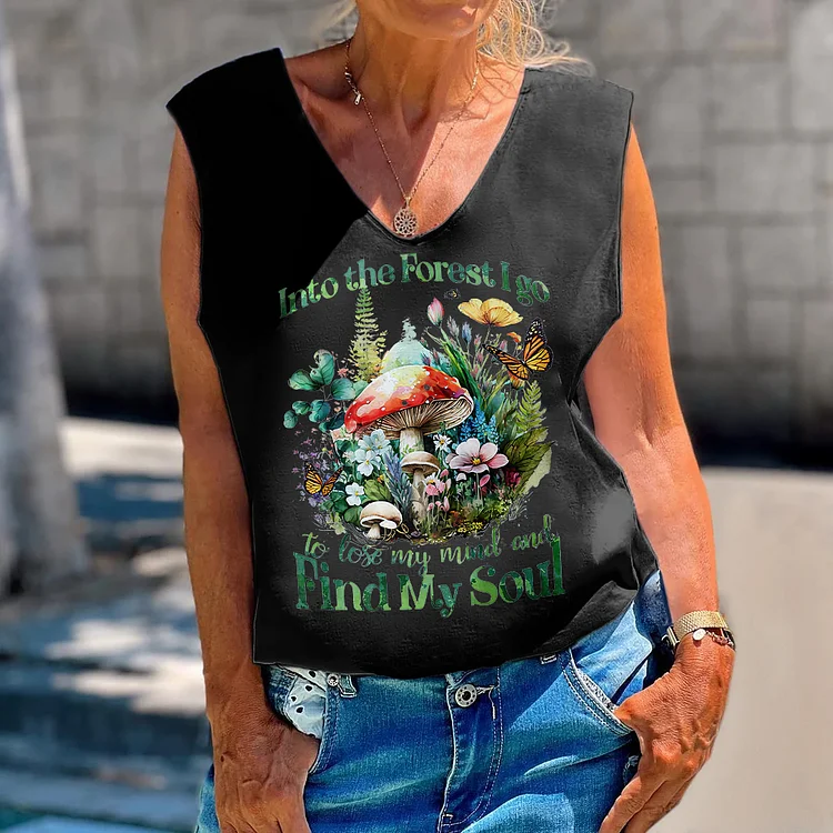 Into the Forest go to lose My mind and Find my Soul  Print Sleeveless Tee socialshop