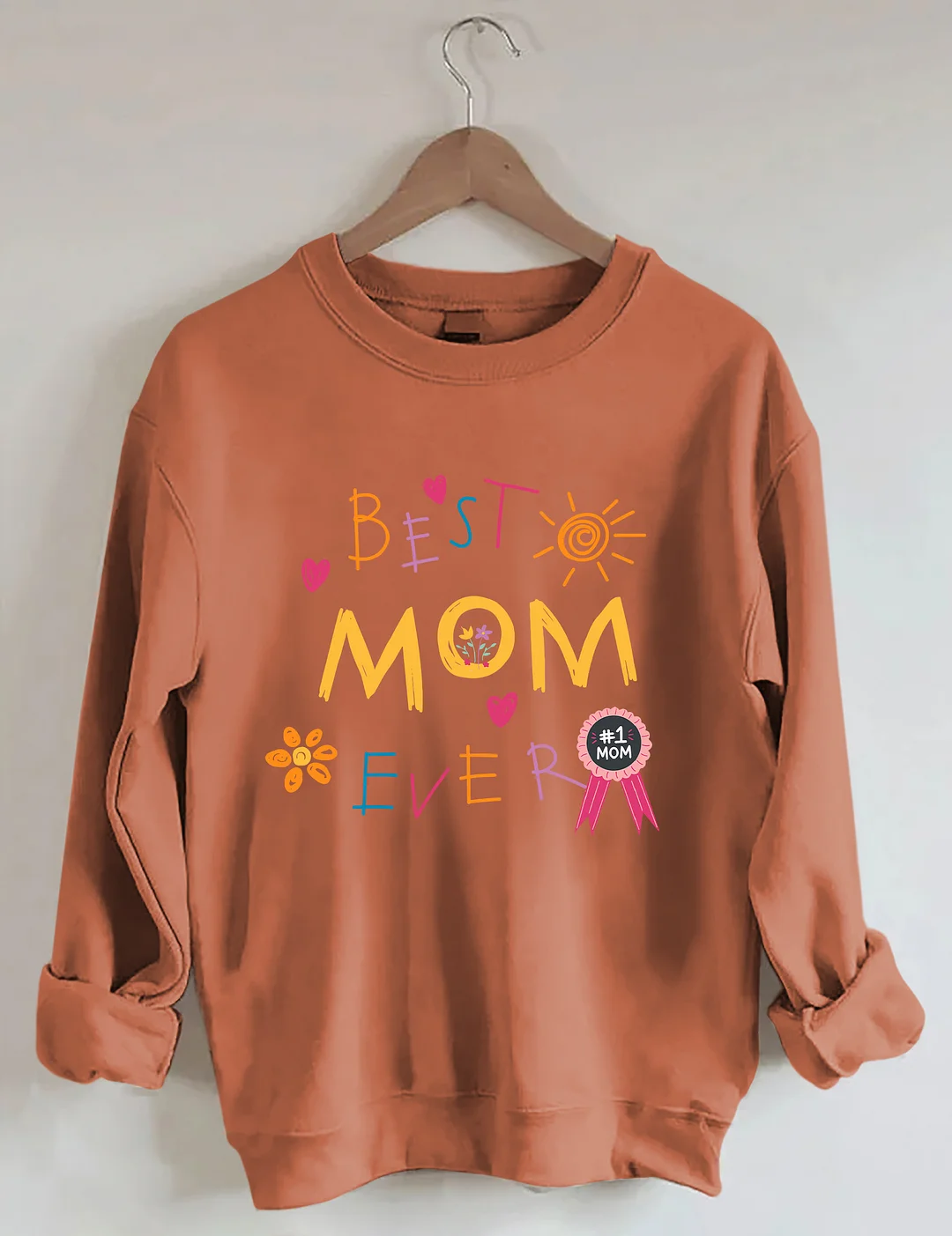 Best Mom Ever Sweatshirt