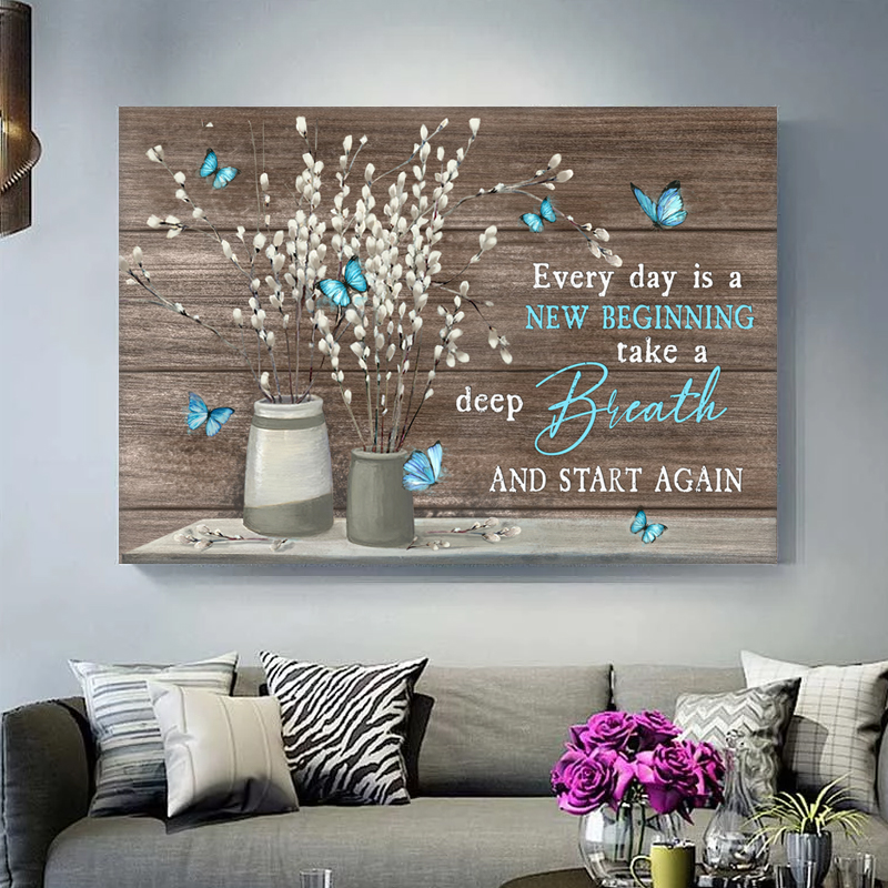 Everyday Is A New Beginning. Take A Deep Breath And Start Again. - Flower Arranging Canvas Wall Art 