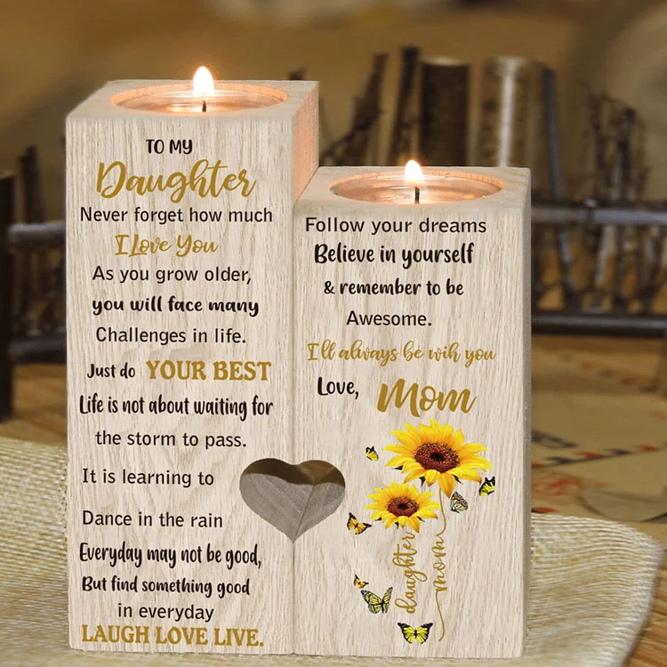 To My Daughter, Never Forget How Much I Love You, Wooden Candlestick