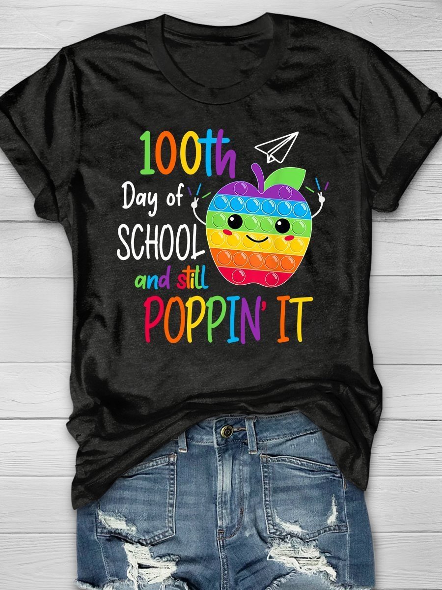 100th Day Of School And Still Poppin It Print Short Sleeve T-shirt
