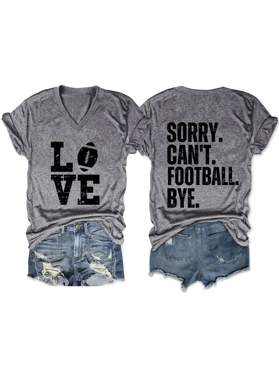 Love, Sorry Can't Football Bye V-neck T-shirt