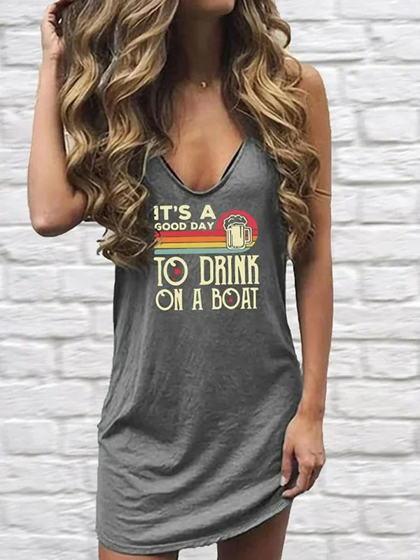 IT'S A GOOD DAY TO DRINK ON A BOAT LETTERS PRINT DRESS