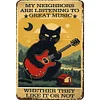 My Neighbors Are Listening To Great Music - Vintage Metal Signs - 20*30cm/30*40cm - Music
