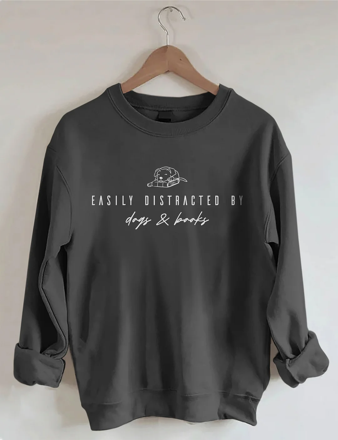 Easily Distracted By Dogs And Books Sweatshirt