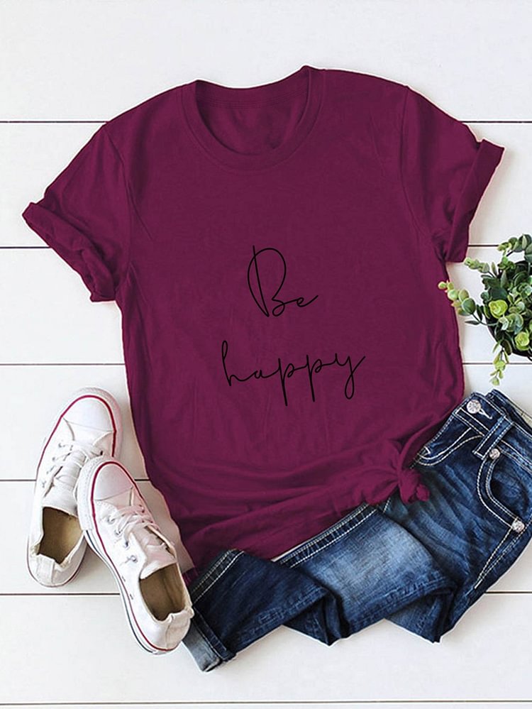Bestdealfriday Be Happy Letters Printed Crew Neck Cotton T-Shirt 9741592
