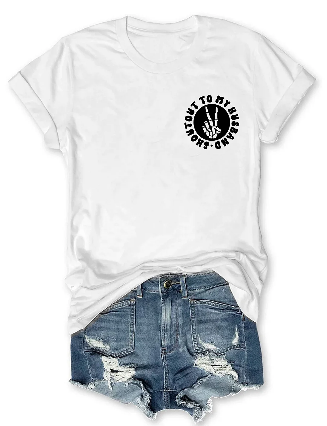 Shoutout To My Husband For Making Me The Way I Am T-Shirt