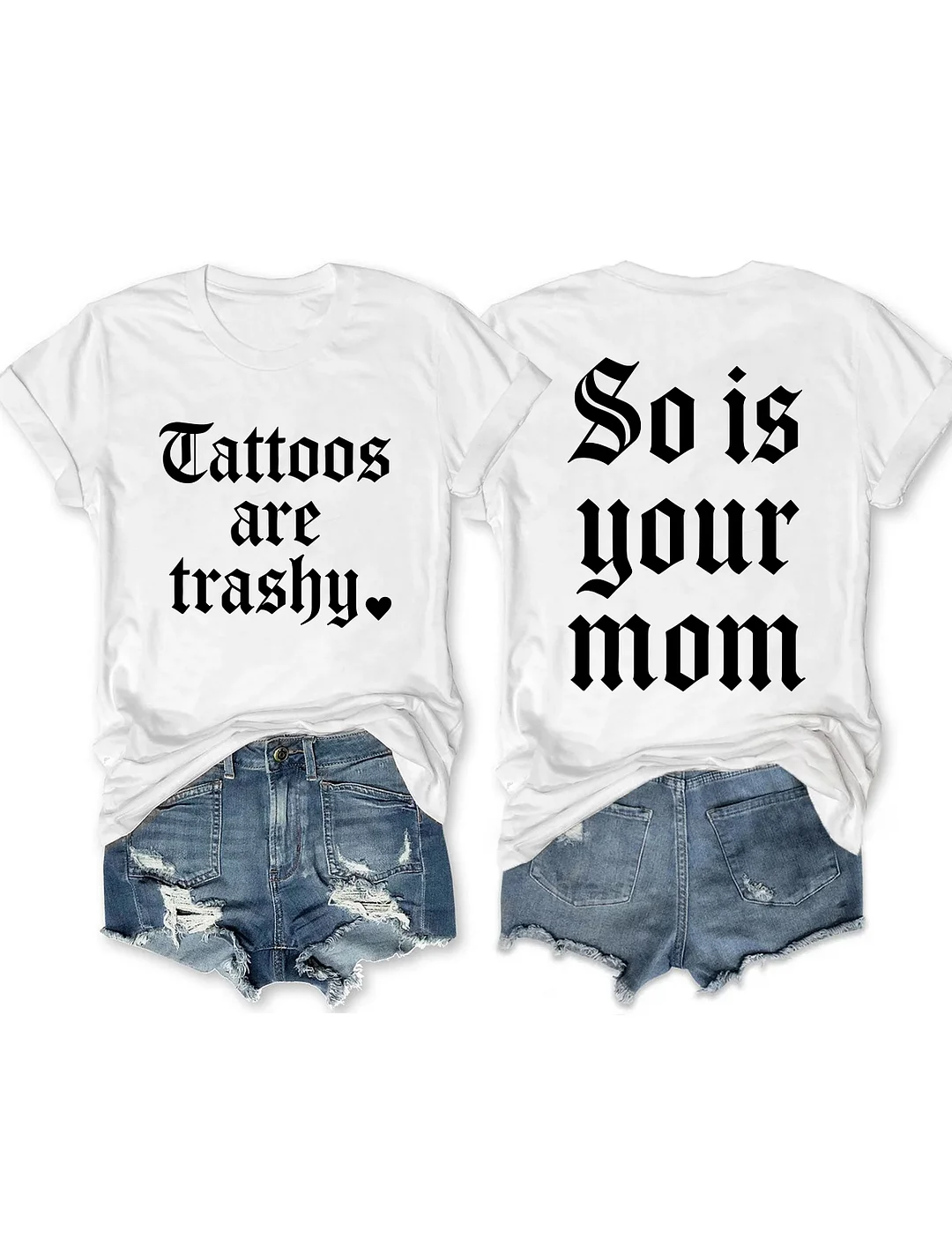 So Is Your Mom T-shirt