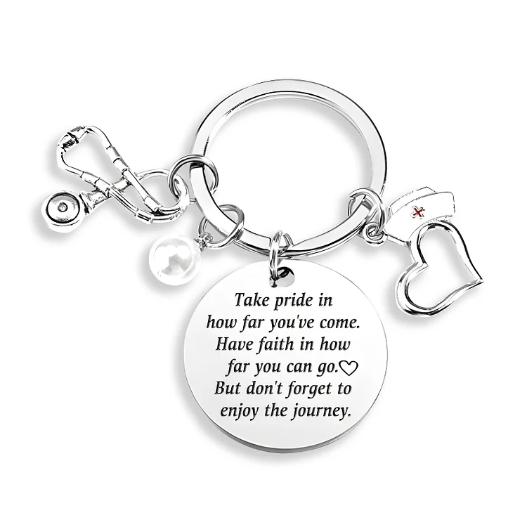 Nurse Keychain Stainless Steel Keychain National Nurses Week Graduation Gift - Take Pride In How Far You've Come