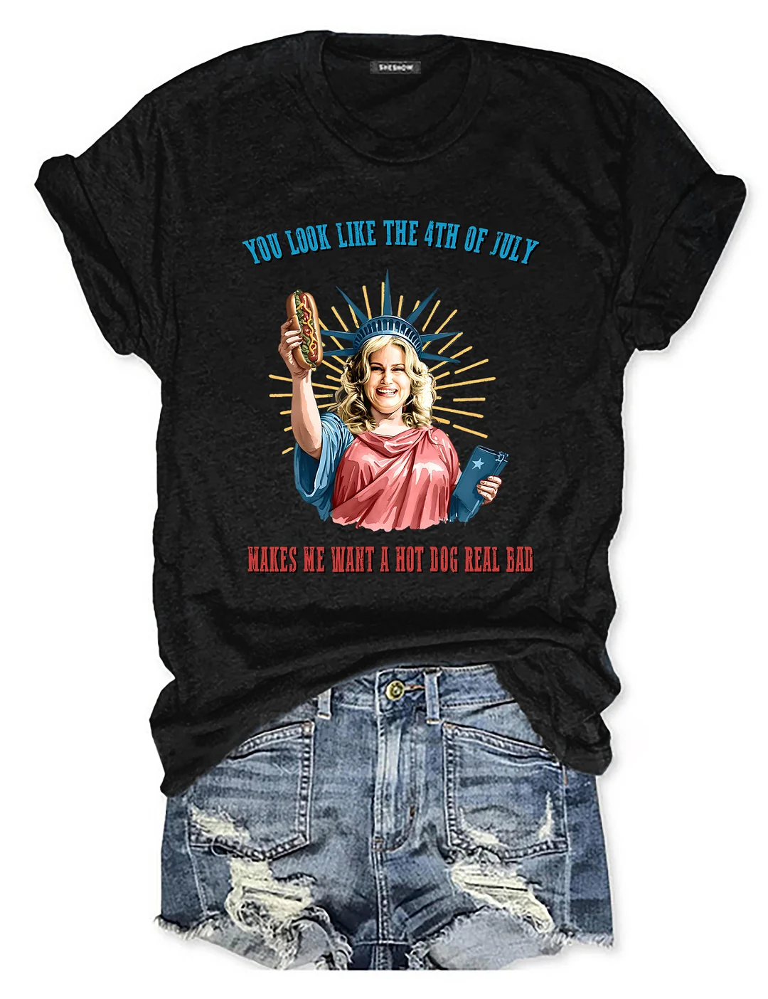 You Look Like The 4th Of July Makes Me Want A Hot Dog Real Bad T-shirt