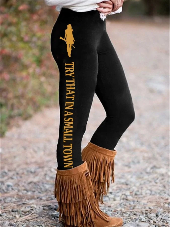 Women's Beth Try That In A Small Town Print Leggings