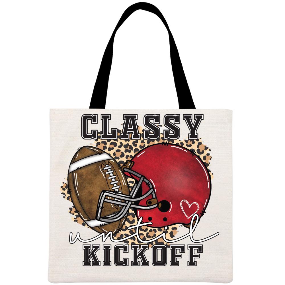 Classy until kickoff football Printed Linen Bag