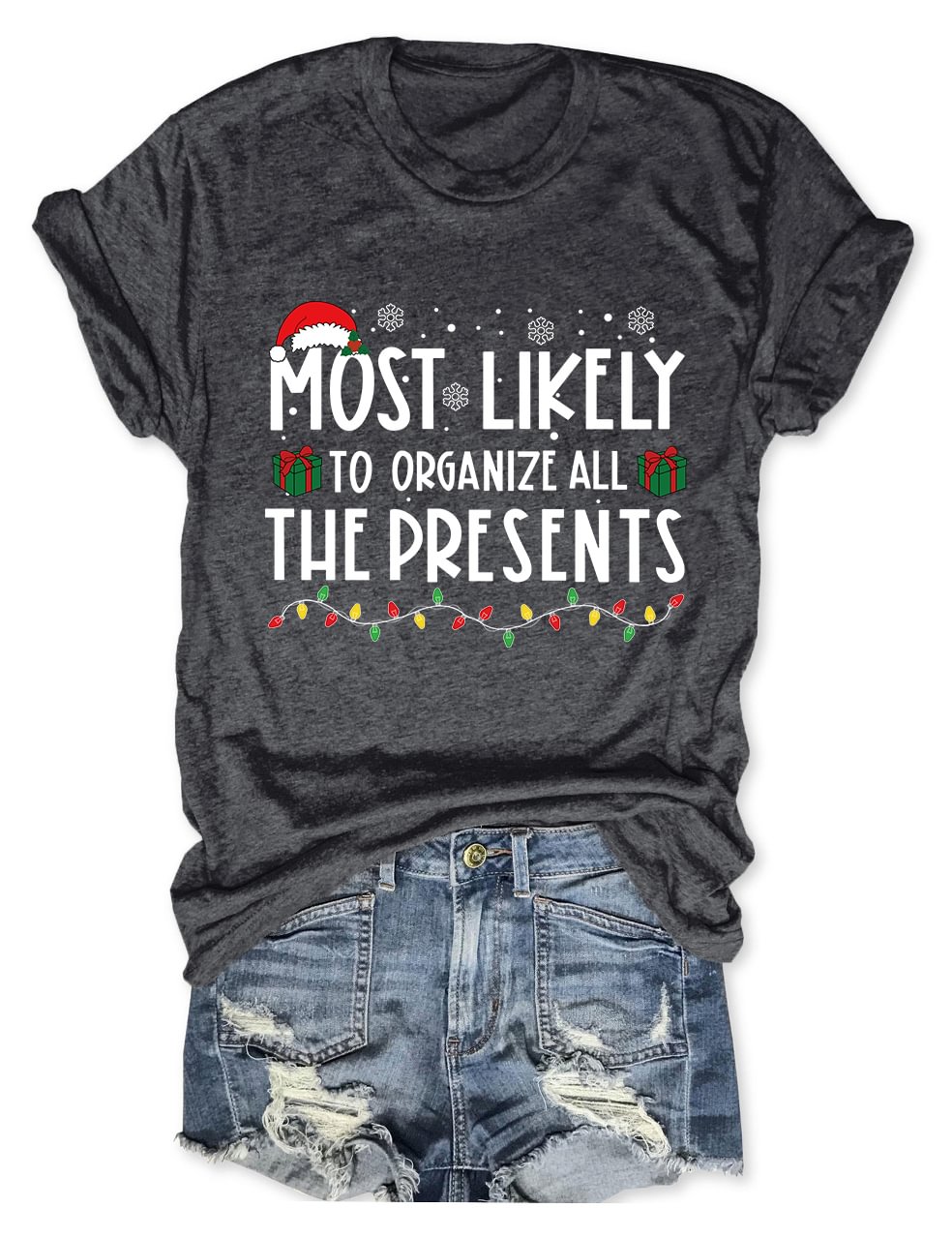 Most Likely To Organize All The Presents T-Shirt