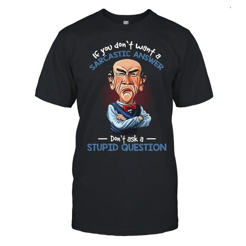 'If You Don't Want A Sarcastic Answer Don't Ask A Stupid Question' T-Shirt Celebrating 4th Of July - Independence Day