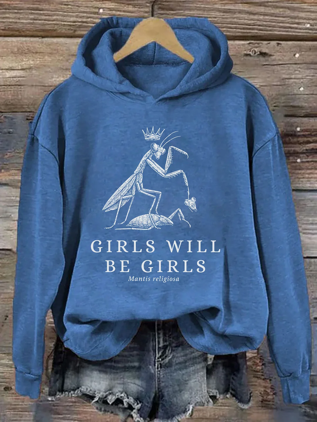 Girls Will Be Girls Funny Praying Mantis Hoodie