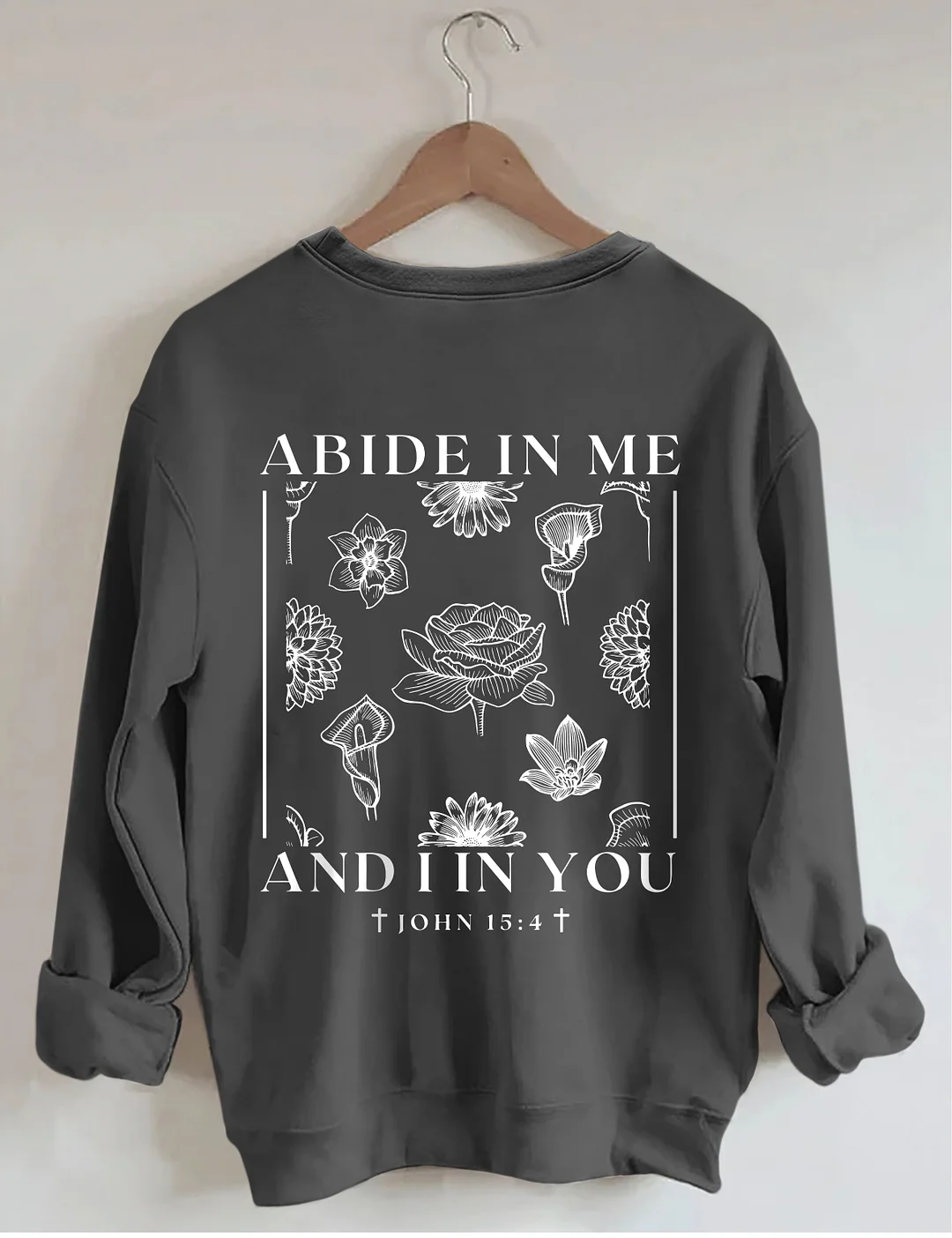 Abide In Me Sweatshirt