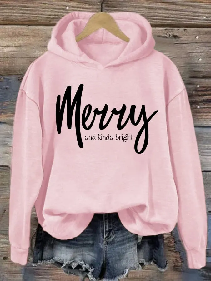 Women's Christmas Merry and kinda bright hoodie