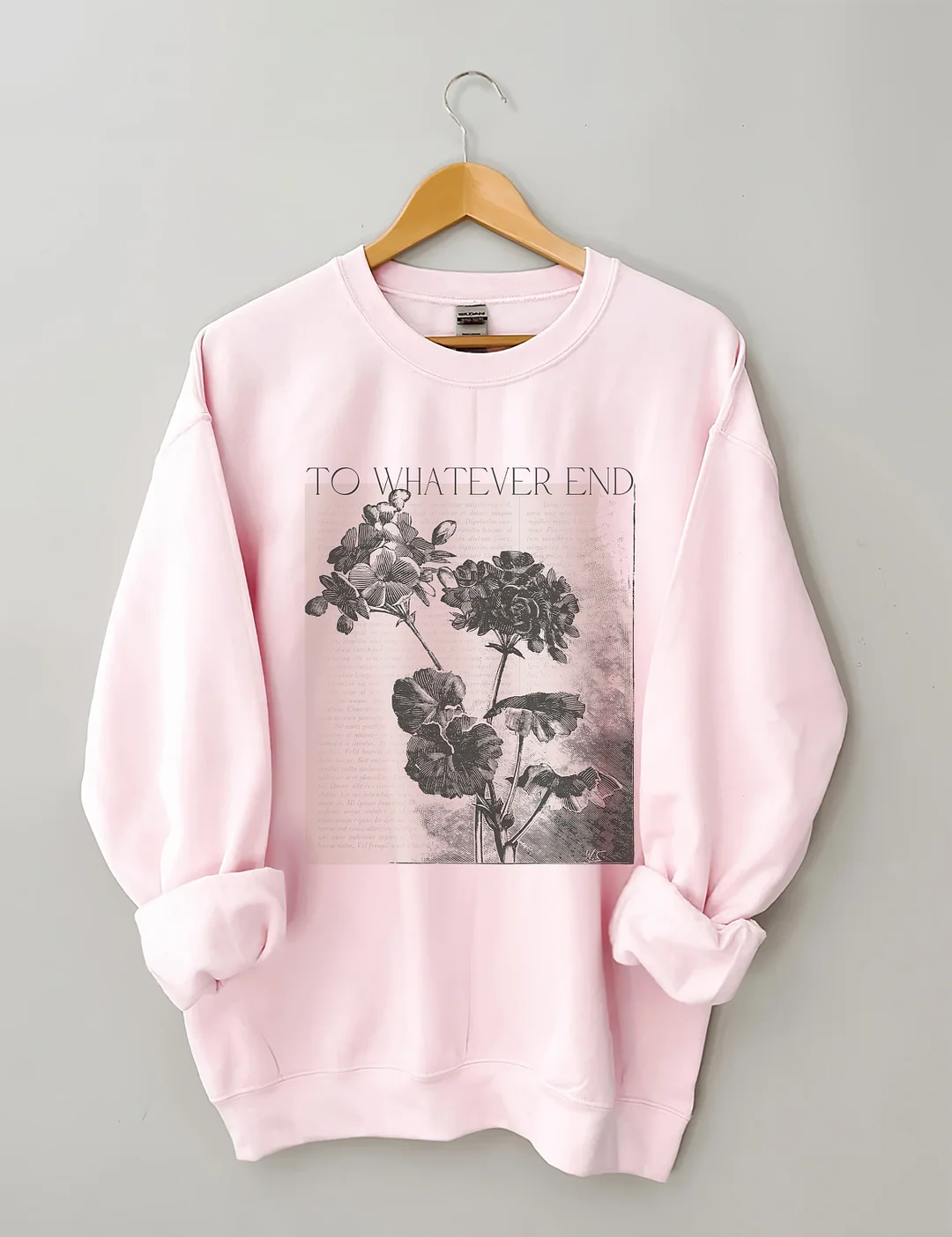 To Whatever End Sweatshirt
