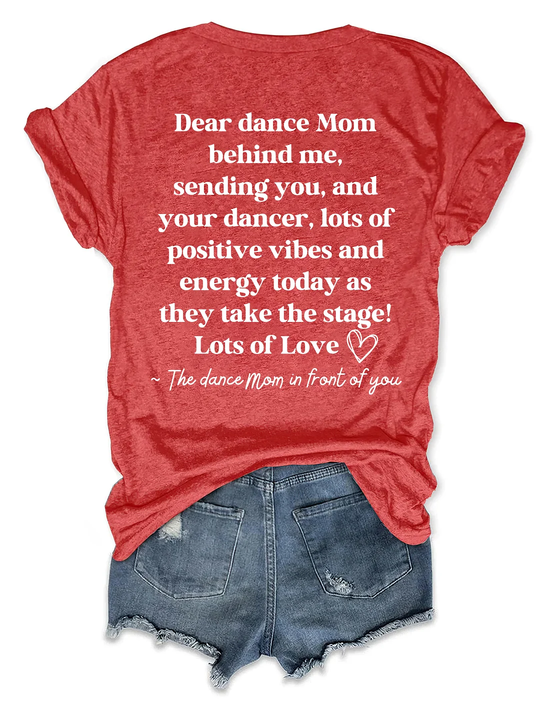Dear Dance Mom Behind Me T-shirt