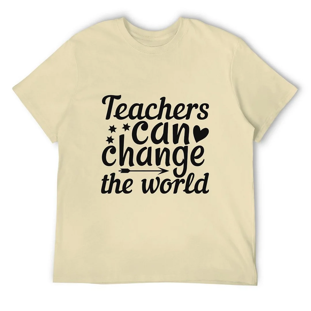 Printed Unisex Short Sleeve Cotton T-shirt for Men and Women Pattern Teachers can change the world