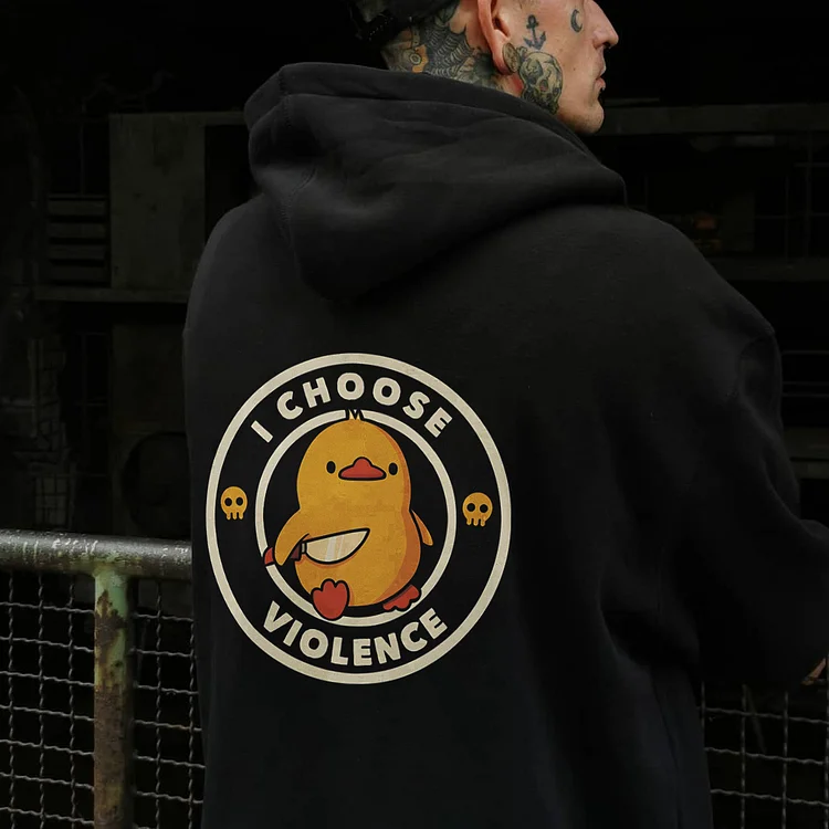 I Choose Violence Hoodie