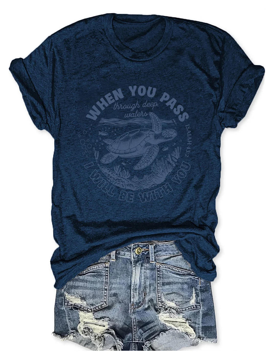 When You Go Through Waters T-shirt