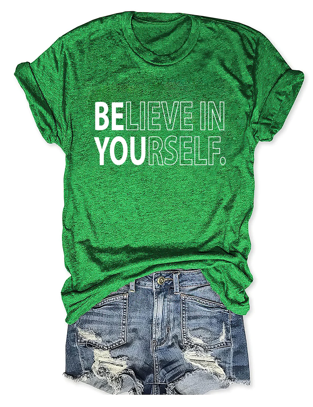 Believe In Yourself T-shirt