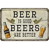 Beer is Good - Vintage Metal Signs - 20*30cm/30*40cm - Warning