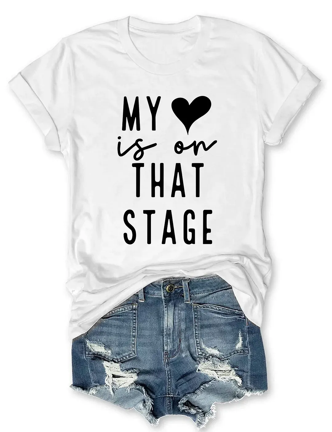 My Heart Is On That Stage Dance Mom T-shirt