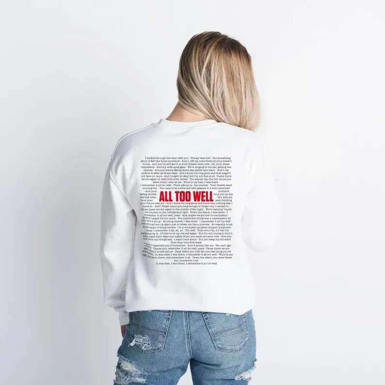 All too well Taylor Swift Lyric Sweatshirt