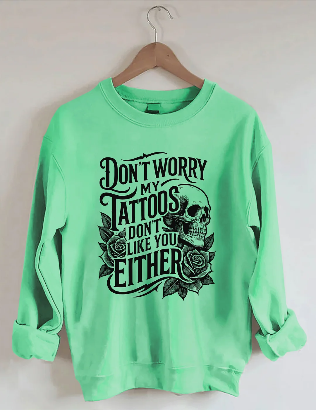 Funny Tattoo Sweatshirt