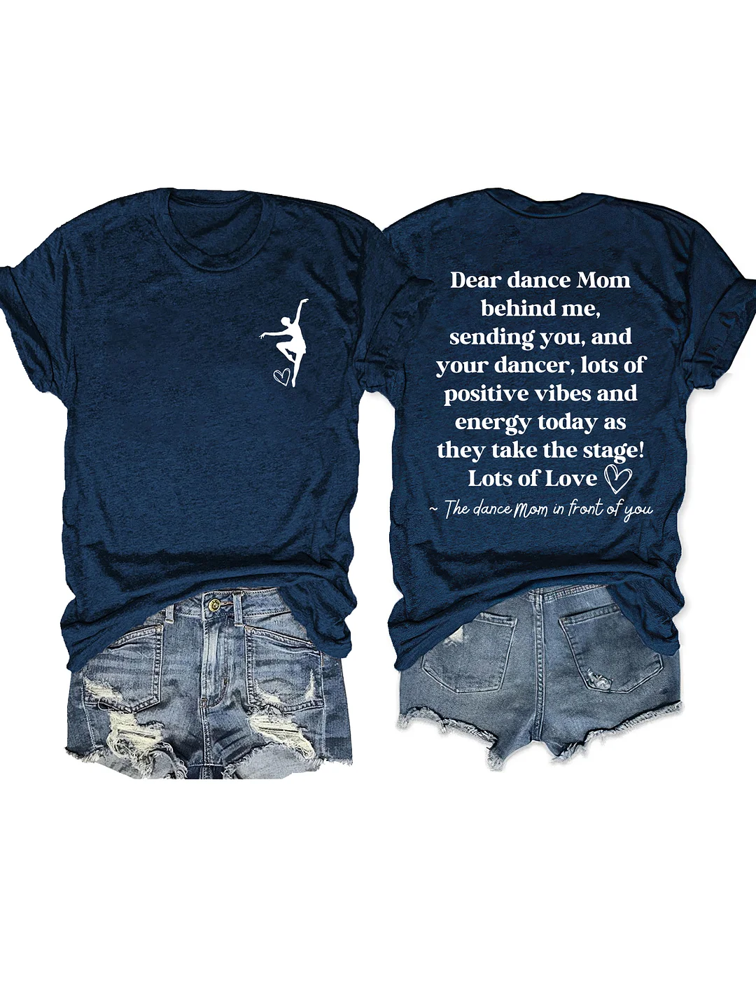 Dear Dance Mom Behind Me T-shirt