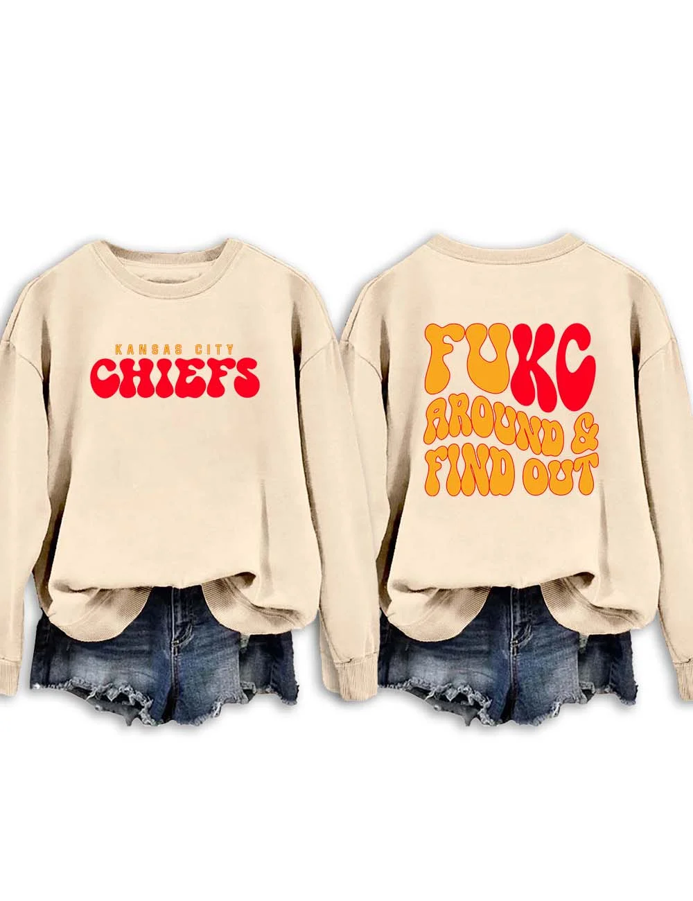 Fukc Around and Find Out Chiefs Sweatshirt