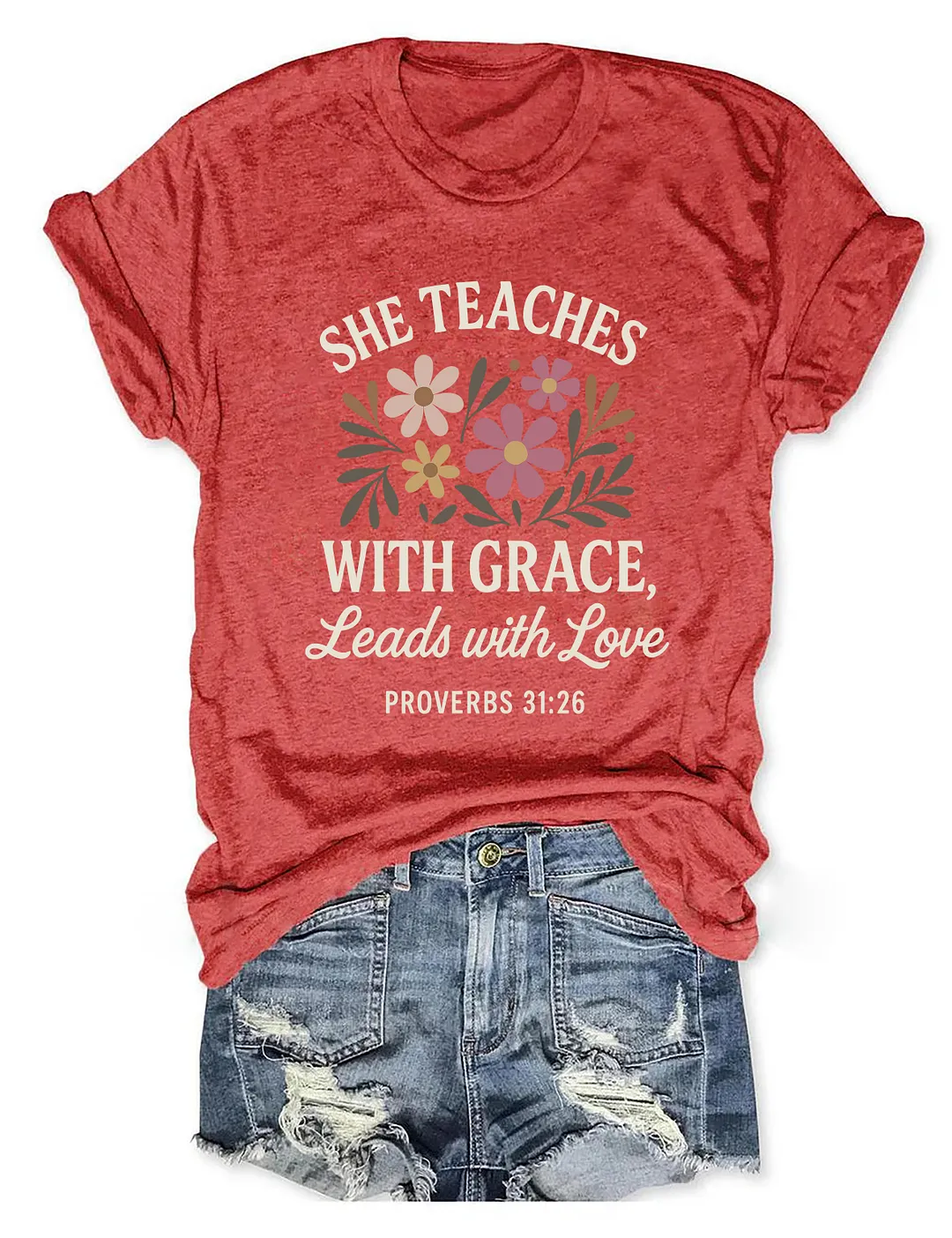 She Teaches With Grace Leads With Love T-shirt