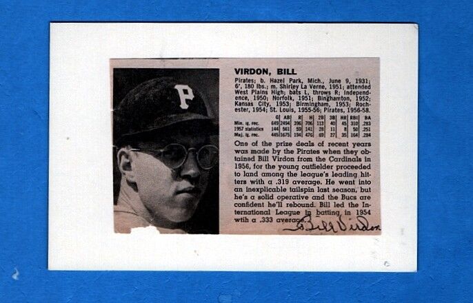 1958 BILL VIRDON-PITTSBURGH PIRATES AUTOGRAPHED Photo Poster painting W/STATS-BIO-d.2021