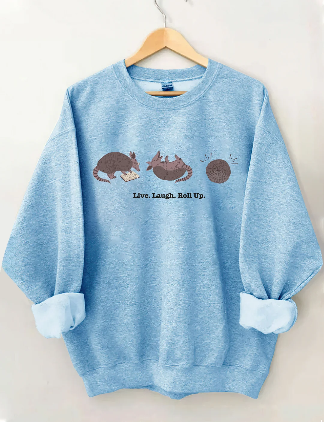 Live Laugh Roll Up Sweatshirt