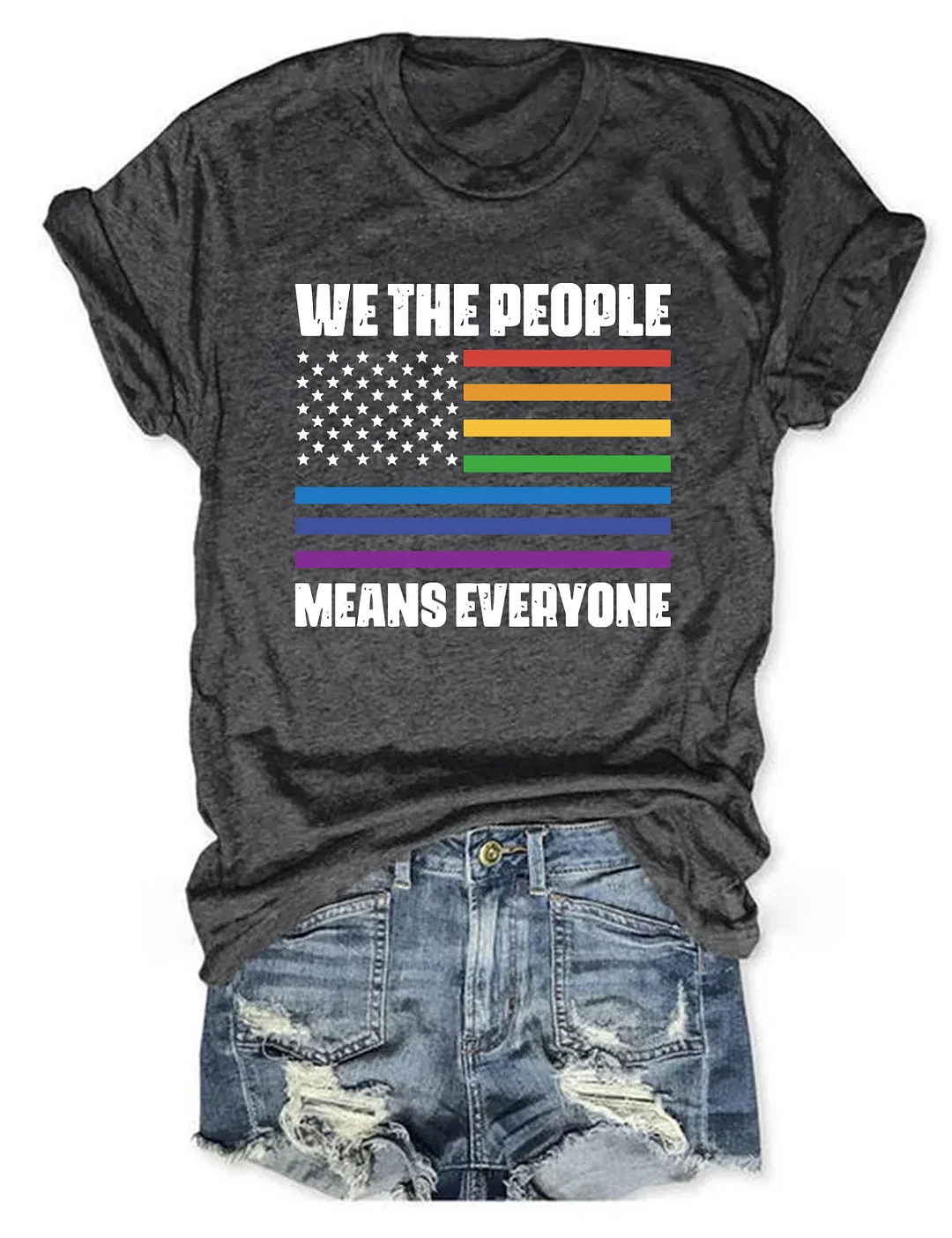 We The People Means Everyone T-shirt