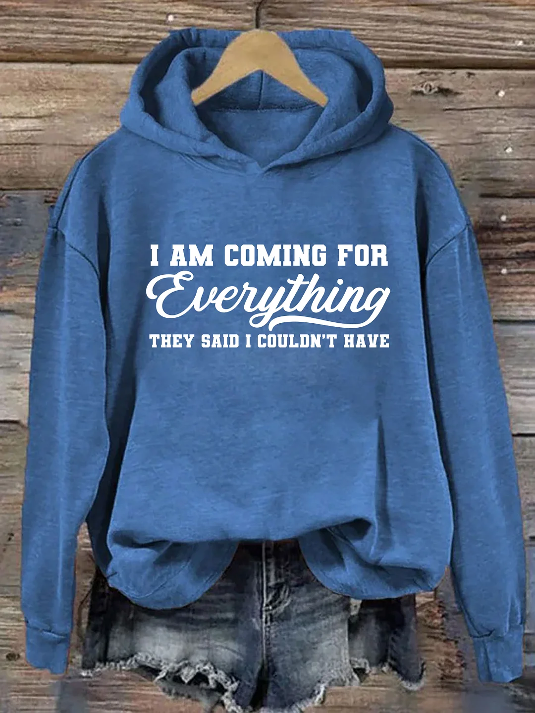 I'm Coming For Everything Hoodie