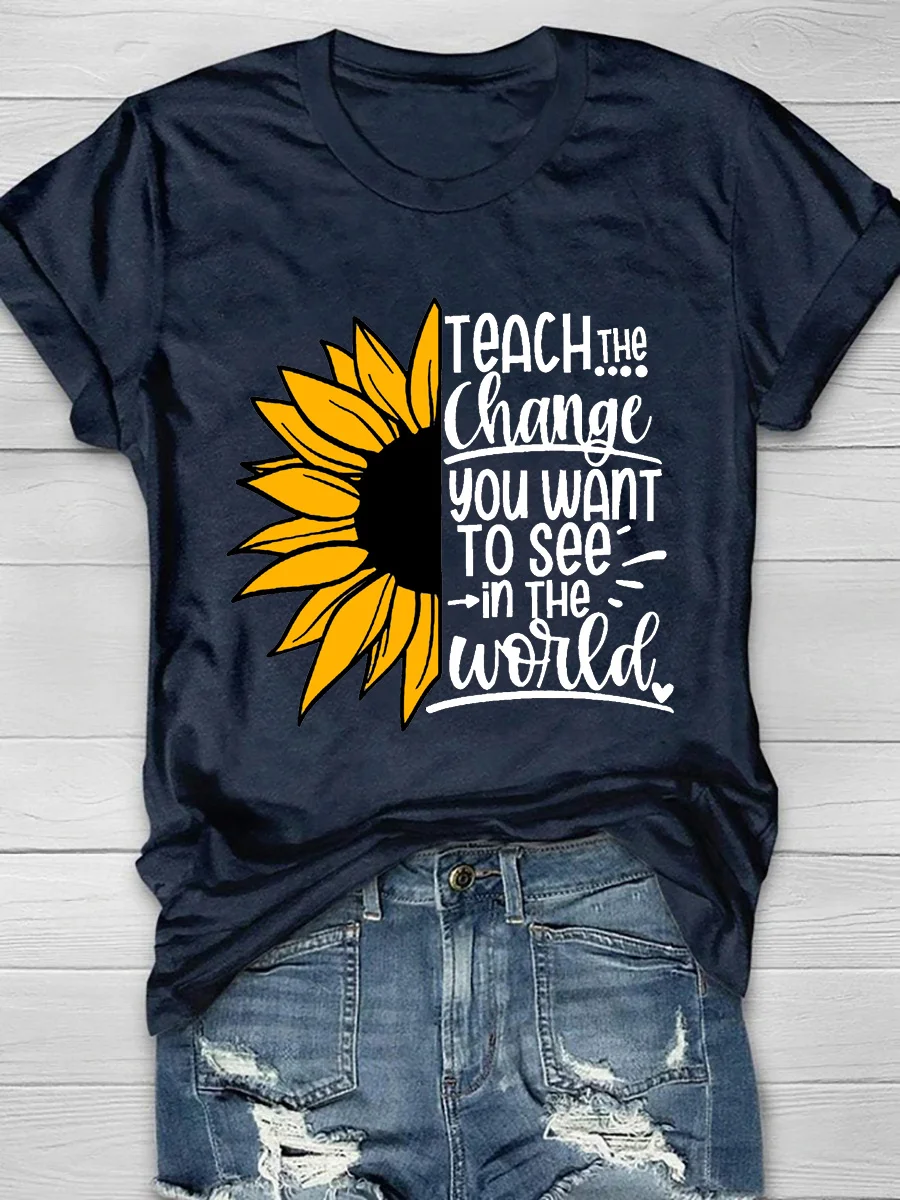 Teach The Change You Want To See World Short Sleeve T-Shirt