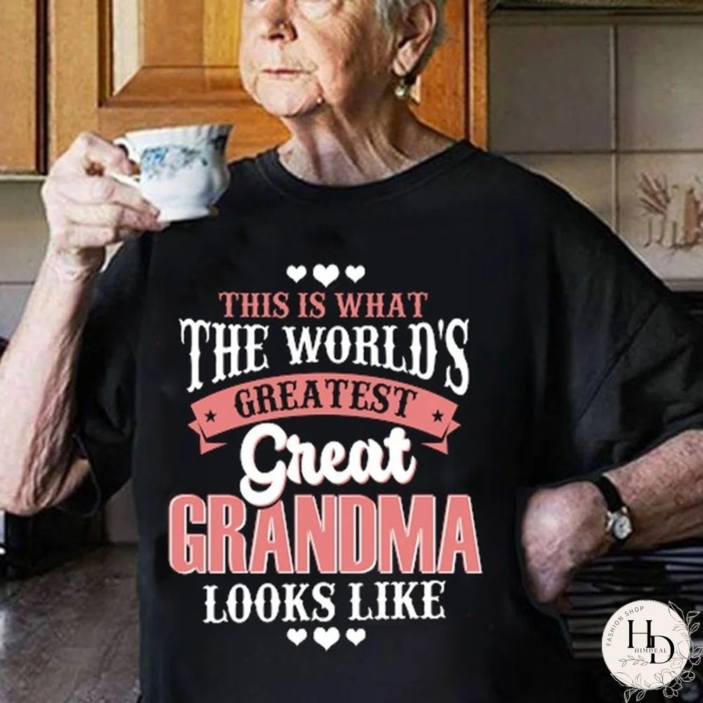 This Is What The World's Greatest Great Grandma Looks Like T Shirt