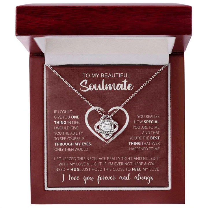 To My Beautiful Soulmate- S925 Love Knot Necklace "I love you. Forever and Always" Gifts For Lover