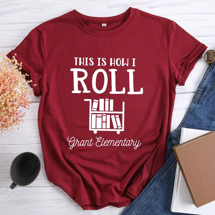 ANB - This Is How I Roll T-shirt Tee-03199